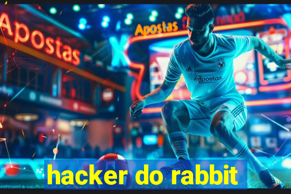 hacker do rabbit